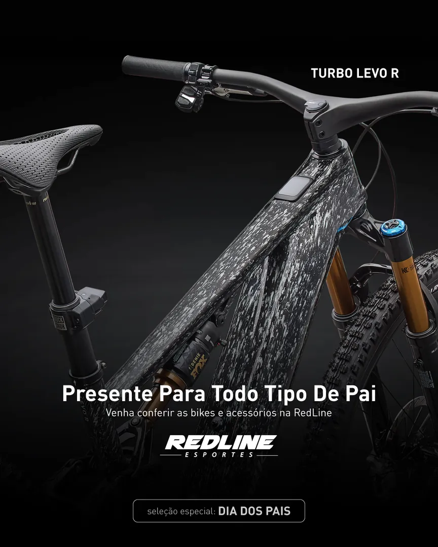 RedLine Esportes, Turbo Levo R, Presente para todo tipo de pai